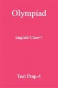 Olympiad English Class-7 Test Prep-4 Olympiad English Class-7 Test Prep-4
