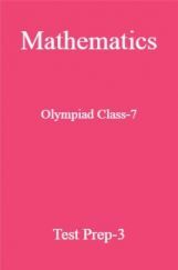 Mathematics Olympiad Class-7 Test Prep-3 Mathematics Olympiad Class-7 Test Prep-3