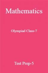 Mathematics Olympiad Class-7 Test Prep-5 Mathematics Olympiad Class-7 Test Prep-5