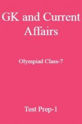 GK and Current Affairs For Olympiad Class-7 Test Prep-1 GK and Current Affairs For Olympiad Class-7 Test Prep-1