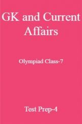 GK and Current Affairs For Olympiad Class-7 Test Prep-4 GK and Current Affairs For Olympiad Class-7 Test Prep-4