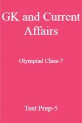 GK and Current Affairs For Olympiad Class-7 Test Prep-5 GK and Current Affairs For Olympiad Class-7 Test Prep-5