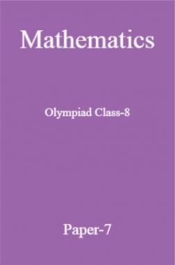Mathematics Olympiad Class-8 Test Prep-7