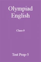 Olympiad English Class-9 Test Prep-5 Olympiad English Class-9 Test Prep-5