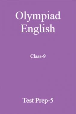 Olympiad English Class-9 Test Prep-5