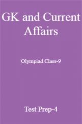 GK and Current Affairs For Olympiad Class-9 Test Prep-4 GK and Current Affairs For Olympiad Class-9 Test Prep-4