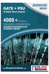 GATE + PSU Discrete Mathematics & Graph Theory Exercise Book GATE + PSU Discrete Mathematics & Graph Theory Exercise Book