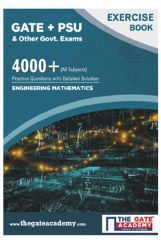 GATE + PSU Engineering Mathematics Exercise Book GATE + PSU Engineering Mathematics Exercise Book