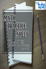 Math Practice Sheet For Class X ( CBSE ) Math Practice Sheet For Class X ( CBSE )