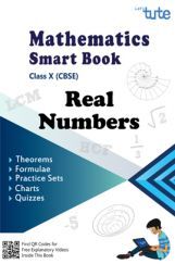 Mathematics Smart Book Real Numbers For Class X (CBSE) Mathematics Smart Book Real Numbers For Class X (CBSE)