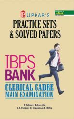 Practice Sets & Solved Papers IBPS Bank Clerical Cadre Examination Practice Sets & Solved Papers IBPS Bank Clerical Cadre Examination