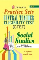 Practice Sets Central Teacher Eligibility Test Social Studies (Paper-II) For Classes VI-VII Practice Sets Central Teacher Eligibility Test Social Studies (Paper-II) For Classes VI-VII