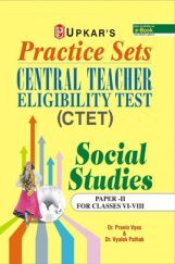 Practice Sets Central Teacher Eligibility Test Social Studies (Paper-II) For Classes VI-VII Practice Sets Central Teacher Eligibility Test Social Studies (Paper-II) For Classes VI-VII