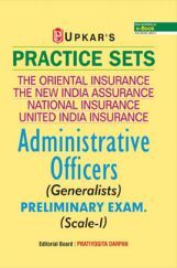 Practice Sets The Oriental Insurance,The New India Assurance, National Insurance,United India Insurance Administrative Officers (Generalists) Preliminary Exam. (Scale-I) Practice Sets The Oriental Insurance,The New India Assurance, National Insurance,United India Insurance Administrative Officers (Generalists) Preliminary Exam. (Scale-I)