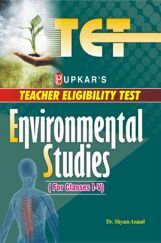 Teacher Eligibility Test Environmental Studies (For Classes I-V) Teacher Eligibility Test Environmental Studies (For Classes I-V)