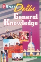 Delhi General Knowledge Delhi General Knowledge