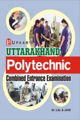 Uttrakhand Polytechnic Combined Entrance Exam. Uttrakhand Polytechnic Combined Entrance Exam.