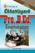 Chhattisgarh PreB. Ed. Examination Chhattisgarh PreB. Ed. Examination