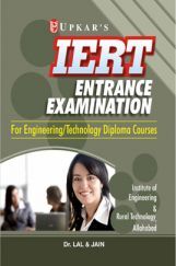 IERT Entrance Exam. (For Engineering/Technology Diploma Courses) IERT Entrance Exam. (For Engineering/Technology Diploma Courses)
