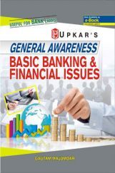 General Awareness Basic Banking & Financial Issues General Awareness Basic Banking & Financial Issues