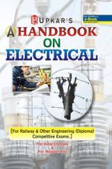 A Handbook On Electricals [For Railway & Other Engineering (Diploma) Competitive Examinations]