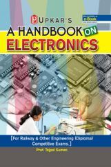 A Handbook On Electronics [For Railway & Other Engineering (Diploma) Competitive Examinations]