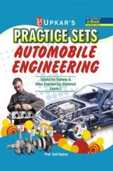 Practice Sets Automobile Engineering [Useful For Railway & Other Engineering (Diploma) Exams]