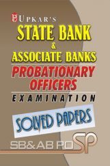State Bank & Associate Banks P. O. Exam. Solved Papers State Bank & Associate Banks P. O. Exam. Solved Papers