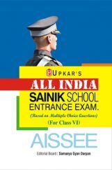 All India Sainik School Entrance Exam. (For Class - 6) All India Sainik School Entrance Exam. (For Class - 6)