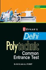 Delhi Polytechnics Common Entrance Test (For 10th Based Diploma Courses) Delhi Polytechnics Common Entrance Test (For 10th Based Diploma Courses)