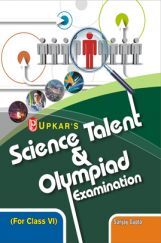 Science Talent & Olympiad Exam. (For Class VI) Science Talent & Olympiad Exam. (For Class VI)