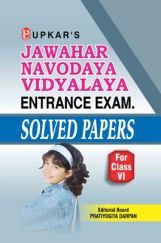 Jawahar Navodaya Vidyalaya Entrance Exam Solved Papers (For Class-VI) Jawahar Navodaya Vidyalaya Entrance Exam Solved Papers (For Class-VI)