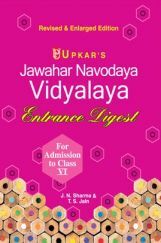 Jawahar Navodaya Vidyalaya Entrance Digest (For Admission Test To Class-VI) Jawahar Navodaya Vidyalaya Entrance Digest (For Admission Test To Class-VI)