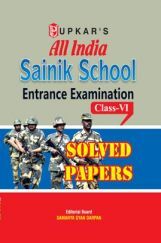 All India Sainik School Entrance Examination Solved Papers (For Class-VI) All India Sainik School Entrance Examination Solved Papers (For Class-VI)