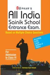 All India Sainik School Entrance Examination (For Admission To Class-VI) All India Sainik School Entrance Examination (For Admission To Class-VI)