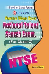 Practice Work Book National Talent Search Exam. (For Class-X) Practice Work Book National Talent Search Exam. (For Class-X)