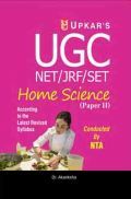 UGC NET/JRF/SET Home Science (Paper II) Accoding to the Latest Revised Syllabus UGC NET/JRF/SET Home Science (Paper II) Accoding to the Latest Revised Syllabus