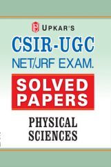 CSIR-UGC NET/JRF Exam. Solved Papers Physical Sciences CSIR-UGC NET/JRF Exam. Solved Papers Physical Sciences