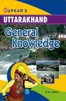 Uttarakhand General Knowledge Uttarakhand General Knowledge