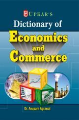 Dictionary of Economics and Commerce Dictionary of Economics and Commerce