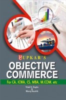 Objective Commerce For CA, ICWA, CS, MBA, M.Com. Etc Objective Commerce For CA, ICWA, CS, MBA, M.Com. Etc