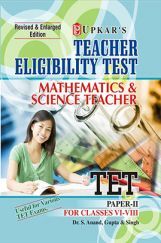 Teacher Eligibility Test (Mathematics & Science Teacher) (Paper-II) (For Classes VI-VIII) Teacher Eligibility Test (Mathematics & Science Teacher) (Paper-II) (For Classes VI-VIII)