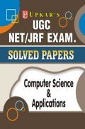 UGC NET/JRF Exam. Solved Papers Computer Science & Applications UGC NET/JRF Exam. Solved Papers Computer Science & Applications