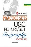 Practice Sets UGC NET /JRF /SET Geography Paper- II & III  Practice Sets UGC NET /JRF /SET Geography Paper- II & III