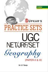 Practice Sets UGC NET /JRF /SET Geography Paper- II & III  Practice Sets UGC NET /JRF /SET Geography Paper- II & III