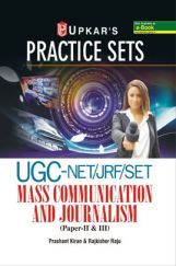 Practice Sets UGC-NET /JRF /SET Mass Communication And Journalism (Paper-II & III )  Practice Sets UGC-NET /JRF /SET Mass Communication And Journalism (Paper-II & III )