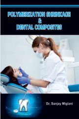 Polymerization Shrinkage & Dental Composites Polymerization Shrinkage & Dental Composites