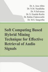 Soft Computing Based Hybrid Mining Technique For Effective Retrieval Of Audio Signals Soft Computing Based Hybrid Mining Technique For Effective Retrieval Of Audio Signals