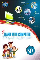 Learn With Computer 6TH STD Learn With Computer 6TH STD