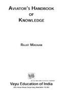 Aviators Handbook Of Knowledge By Rajat Madaan